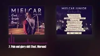Mielcar Junior - Pain and glory shit (feat. Marson)
