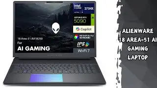 Alienware 18 Area-51 Gaming Laptop | RTX 5090 24GB Ultimate Power | Key Features
