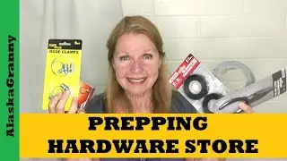 Prepping Supplies...Hardware Store Essentials To Stock Up Now