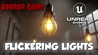 Flickering Lights Tutorial | Horror Game Series Part 9 | Unreal Engine 5