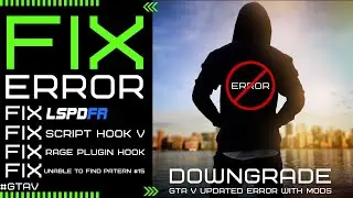 HOW FIX ERROR AFTER UPDATE (DOWNGRADE) GTA V 1.0.3411.0 | SHV + LSPDFR