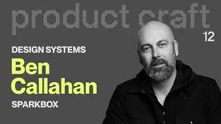 Design Systems: Myths, Hard Truths and Proven Strategies (Ben Callahan)