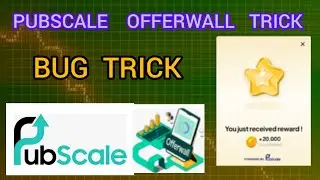 pubscale offerwall trick 100 % trick pubscale ongoing problem