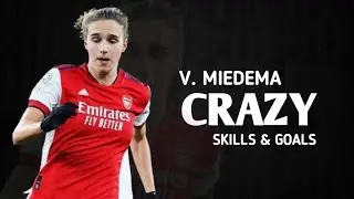 Vivianne Miedema 2022 - Crazy Skills & Goals - HD