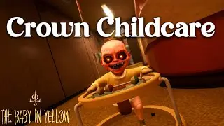 THE BABY IN YELLOW - CROWN CHILDCARE 👑 🍼👶! UPDATE TRAILER & GAMEPLAY REVIEW !