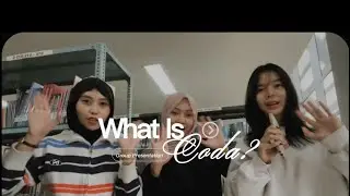 This video represents about CODA, the purpose is to explain how important CODA