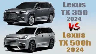 Lexus TX 350 2024 года против Lexus TX 500h F Sport Performance 2024 года &mdash; сходства и различия.