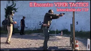 II Encontro VIPER TACTICS - Prepare-se para a defesa armada