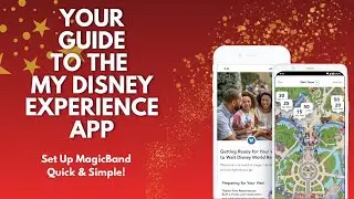VIDEO #16 MagicBand Setup Made Easy 🎉🖐️ How To + Tips