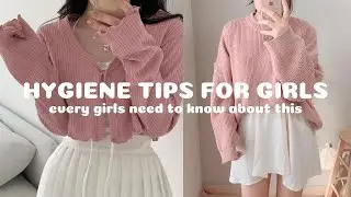 essential hygiene tips for every girls should know and follow🌷| softcore