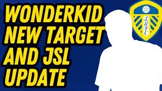 WONDERKID TARGET! Leeds Eye Young Talent Plus Strand-Larsen Update
