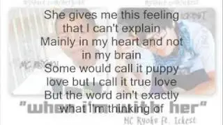 When I'm With Her by MC Ryoku ft. Ickest (With Lyrics)