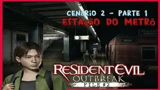 Estação do Metrô (parte 1) RESIDENT EVIL: OUTBREAK FILE 2 - Legendado em Português PT-BR