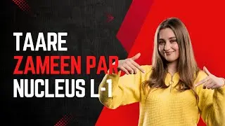 Taare Zameen Par | Nucleus L-1