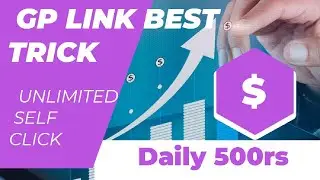 GPLINK Self Click Method New 2024 Trick || Url Shortner Unlimited Trick