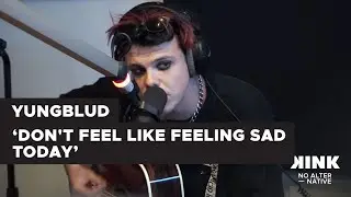 Yungblud - Don't Feel Like Feeling Sad Today (live @ KINK)