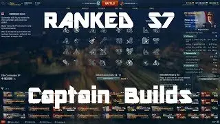 Ranked Season 7 - Various T6 Captain Builds
