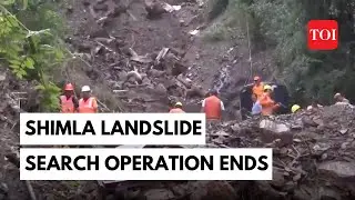 Shimla landslide death toll rises; search operation concludes