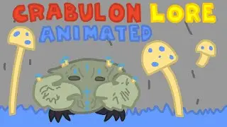 Calamity Lore Animated - Crabulon