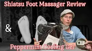 Peppermint Cooling Gel & Shiatsu Foot Massager Review
