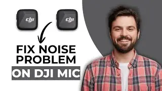 DJI Mic Noise Problem 'Fix' (Best Method)