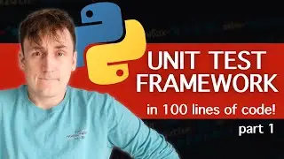 Let's build a PYTHON UNIT TEST framework! | part 1