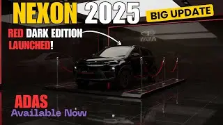 New Tata Nexon 2025 Updated with ADAS 🚗 | Red Dark Edition Launched | All Variants & Price Explained