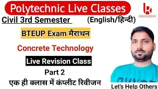 Concrete Technology | Complete Revision Class Part 2 | Civil 3rd Semester by Brijesh Sir