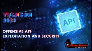 Offensive API Exploitation and Security by Hacker Associate | Vulncon 2020