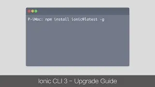 Ionic 3 CLI - Upgrade Guide