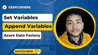 #17. Set Variable and Append Variable |AzureDataFactory Tutorial |