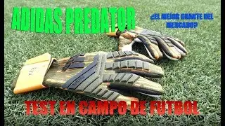 GUANTES ADIDAS PREDATOR (Lone Hunter) - TEST EN CAMPO - &iquest;EL MEJOR GUANTE? - Ryutron