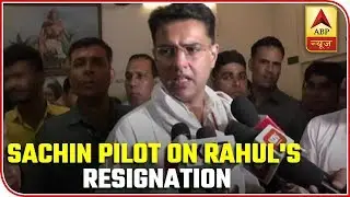Sachin Pilot Reacts On Rahul Gandhi's Resignation | ABP News
