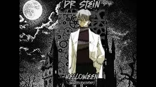 Dr Stein -Helloween (Nightcore/sped)