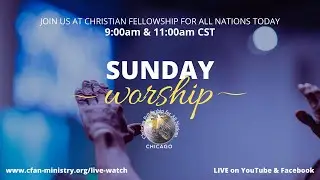CFAN CHICAGO | SEVEN WAYS TO AVOID THE TRAP OF STRIFE | 08-29-2021 (2ND SERVICE)