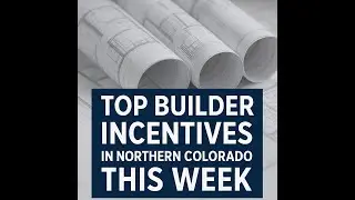Northern Colorado s New Home Deals  A Buyer s Guide