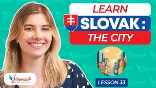 Learn SLOVAK: THE CITY