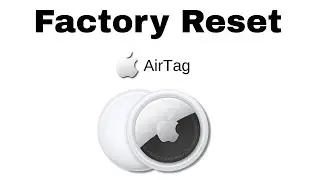 How To Factory Reset Apple AirTag To Default