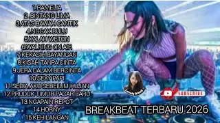DJ BREAKBEAT MIXTAPE 2026 TERBARU 