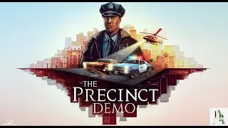 The Precinct Demo | First Look at the Gritty Crime-Solving Experience