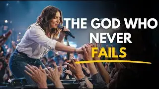 The God Who Never Fails | You Can Trust Him | Christian Worship Song