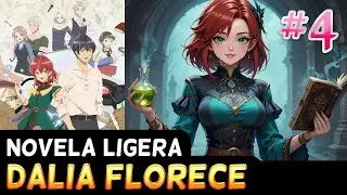 🌸LA HISTORIA DE DALIA EN FLOR Y VOLFRED CUATRO Madougushi AUDIO-NOVELA LIGERA ESPA&Ntilde;OL