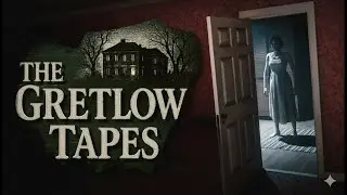 The Gretlow Tapes