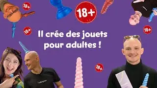 Il cr&eacute;e des jouets pour adultes !