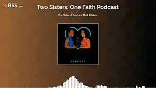 The Sisters Introduce Their Misters