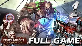  DEAD TARGET : FULL GAMEPLAY WITH ALL BOSS FIGHTS 🧟 | Part : 1 on ANDROID.