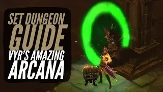 Diablo 3 - Wizard - Vyr's Amazing Arcana - Set Dungeon Guide