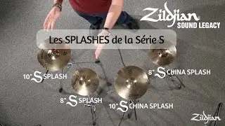 Les cymbales ZILDJIAN S&eacute;rie S : Les Splashes (vid&eacute;o de la boite noire)
