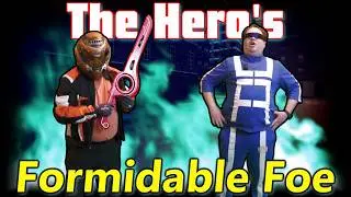 The Hero's Formidable Foe
