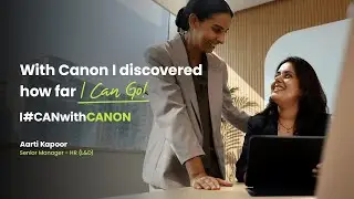Aarti&rsquo;s Journey of Courage and Growth &ndash; How Canon Inspired Her to Evolve and Lead |&nbsp;I&nbsp;#CANwithCanon